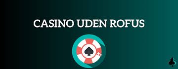 Casino Rufus En Guide til Online Spiloplevelser